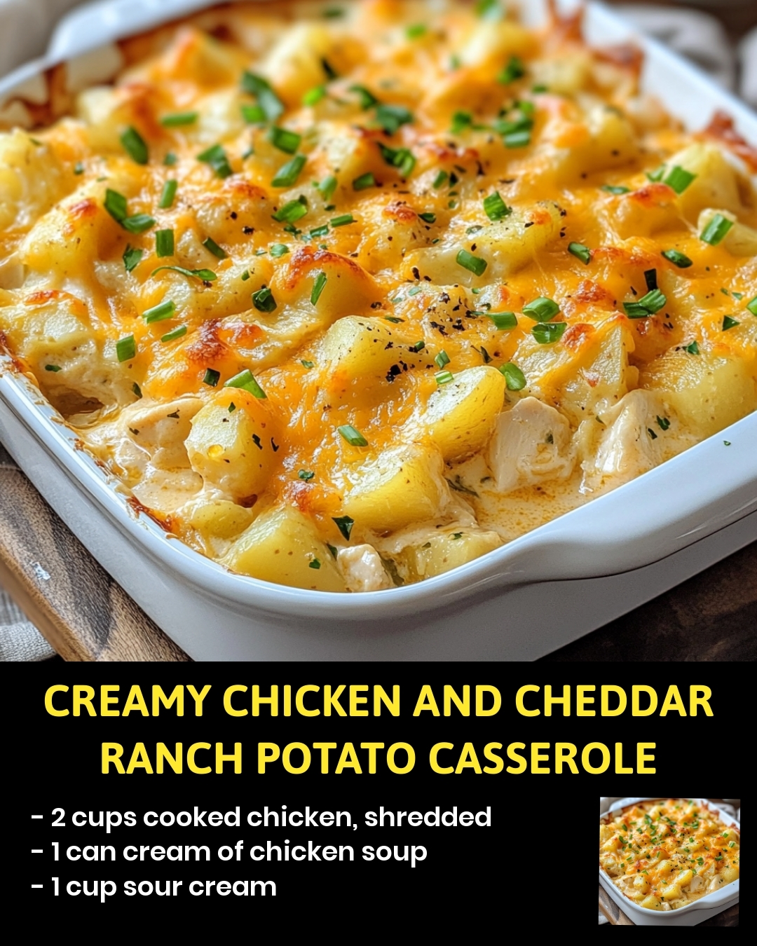 Creamy Chicken and Cheddar Ranch Potato Casserole