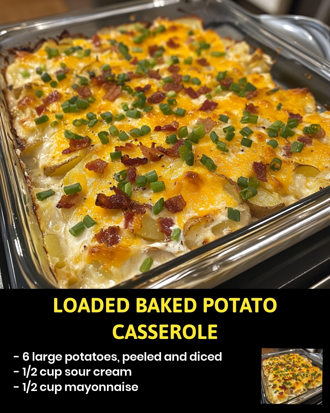 Loaded Baked Potato Casserole