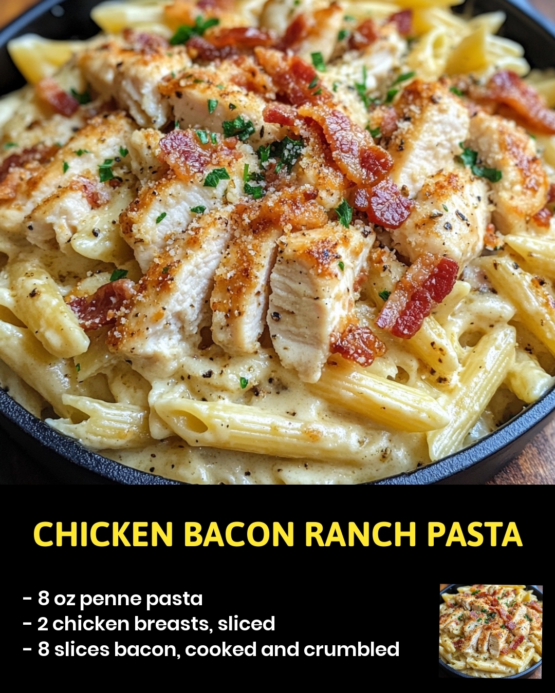 Chicken Bacon Ranch Pasta