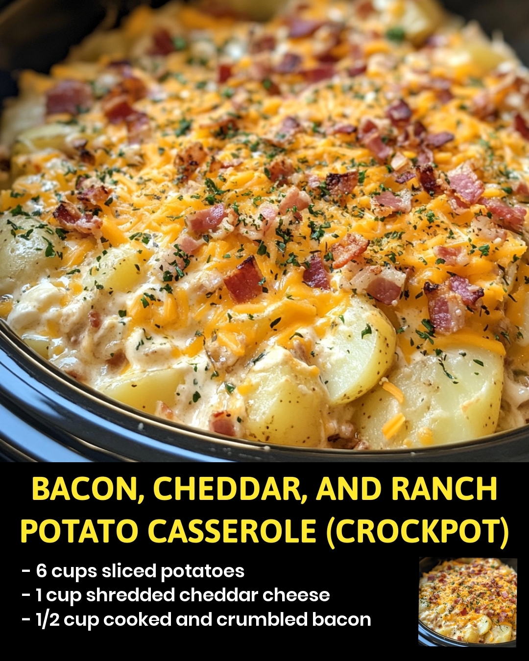 Bacon, Cheddar, and Ranch Potato Casserole (Crockpot)