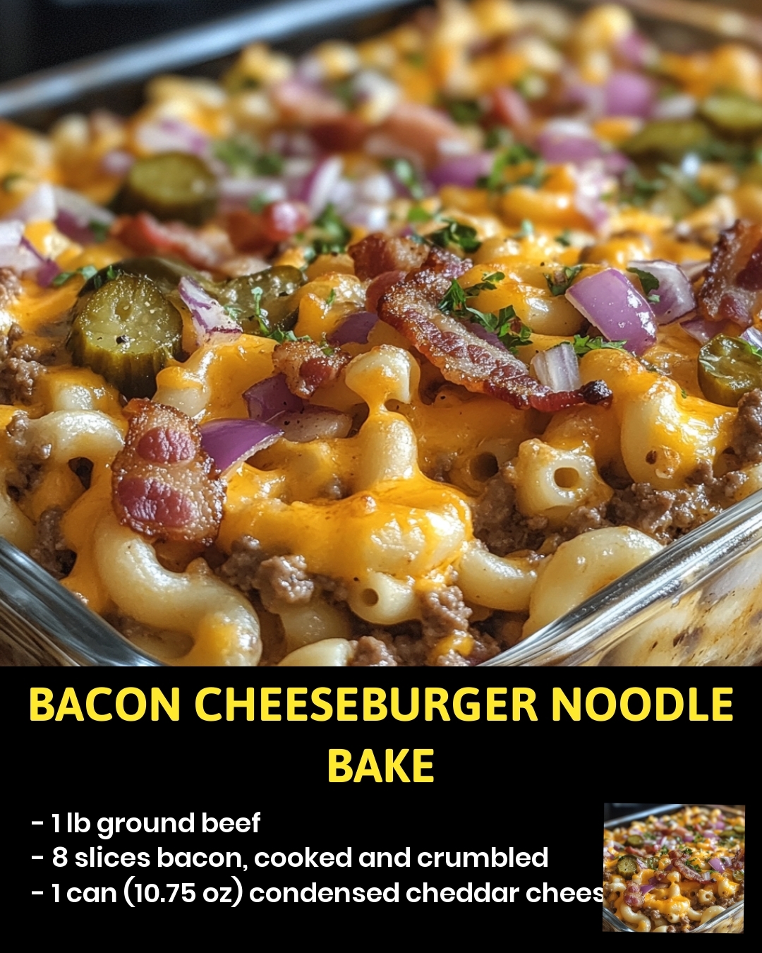 Bacon Cheeseburger Noodle Bake
