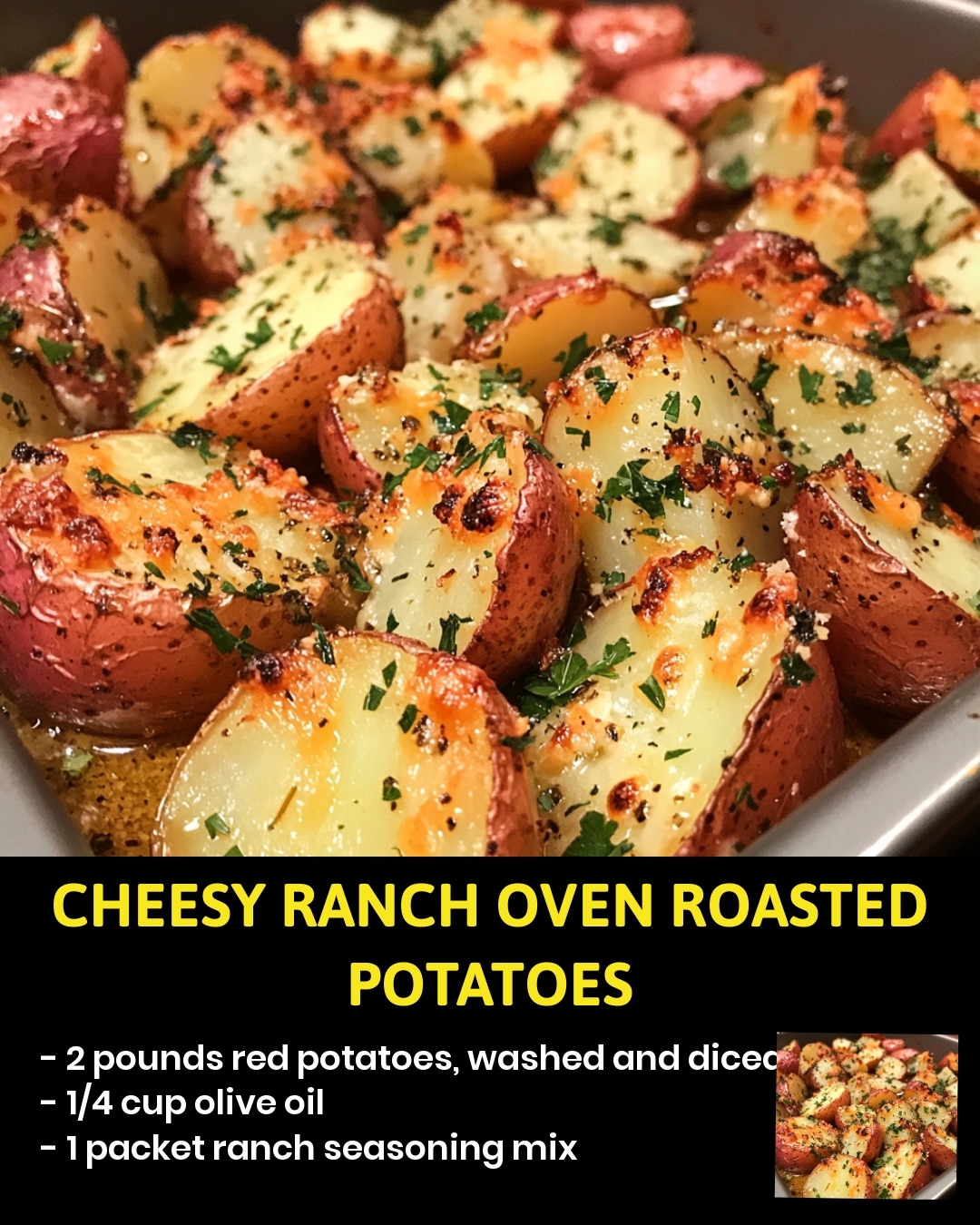 Cheesy Ranch Oven Roasted Potatoes