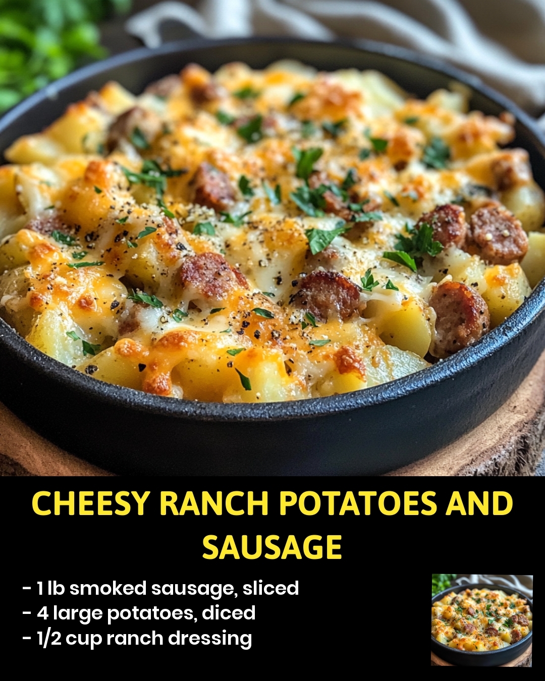 Cheesy Ranch Potatoes and Sausage
