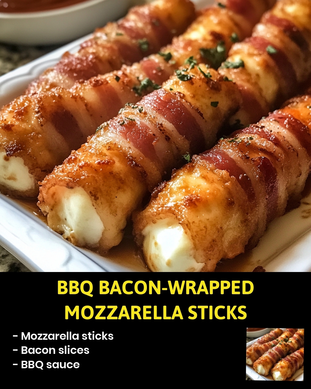 BBQ Bacon-Wrapped Mozzarella Sticks