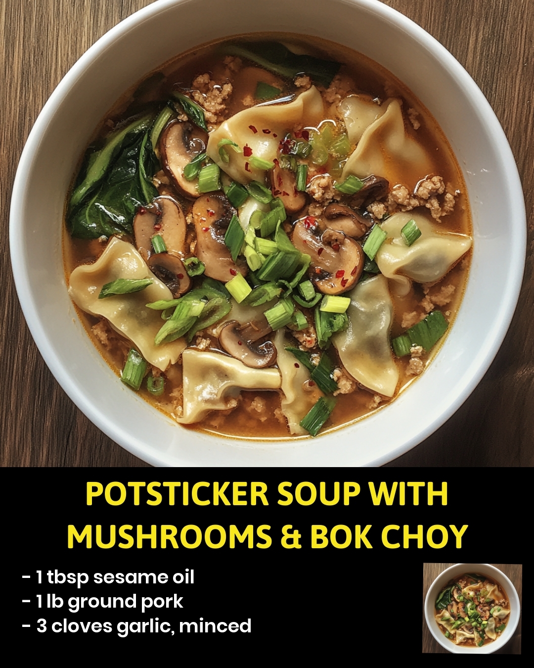 Potsticker Soup with Mushrooms & Bok Choy