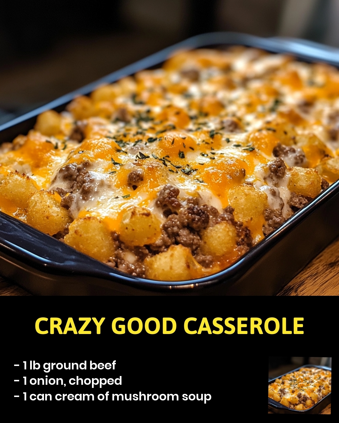 Crazy Good Casserole