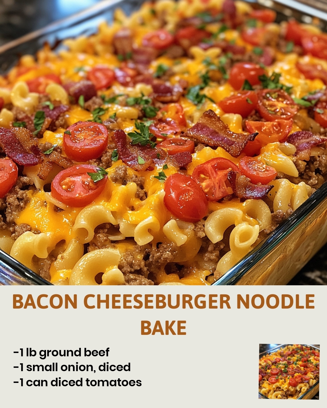 Bacon Cheeseburger Noodle Bake