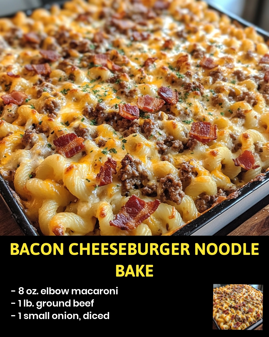Bacon Cheeseburger Noodle Bake