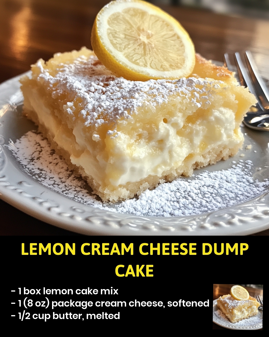 Lemon Cream Cheese Dump Cake