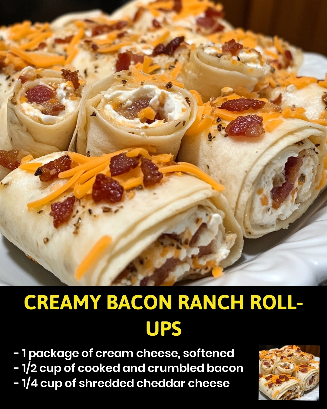 Creamy Bacon Ranch Roll-Ups