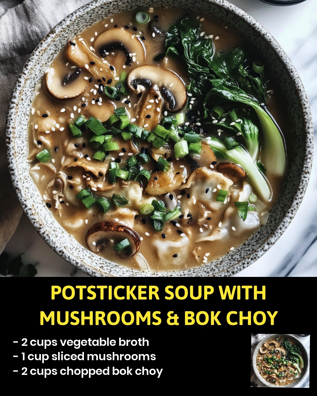 Potsticker Soup with Mushrooms & Bok Choy