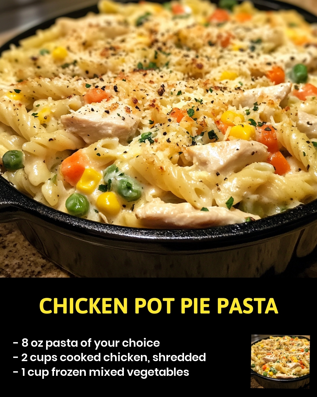 Chicken Pot Pie Pasta