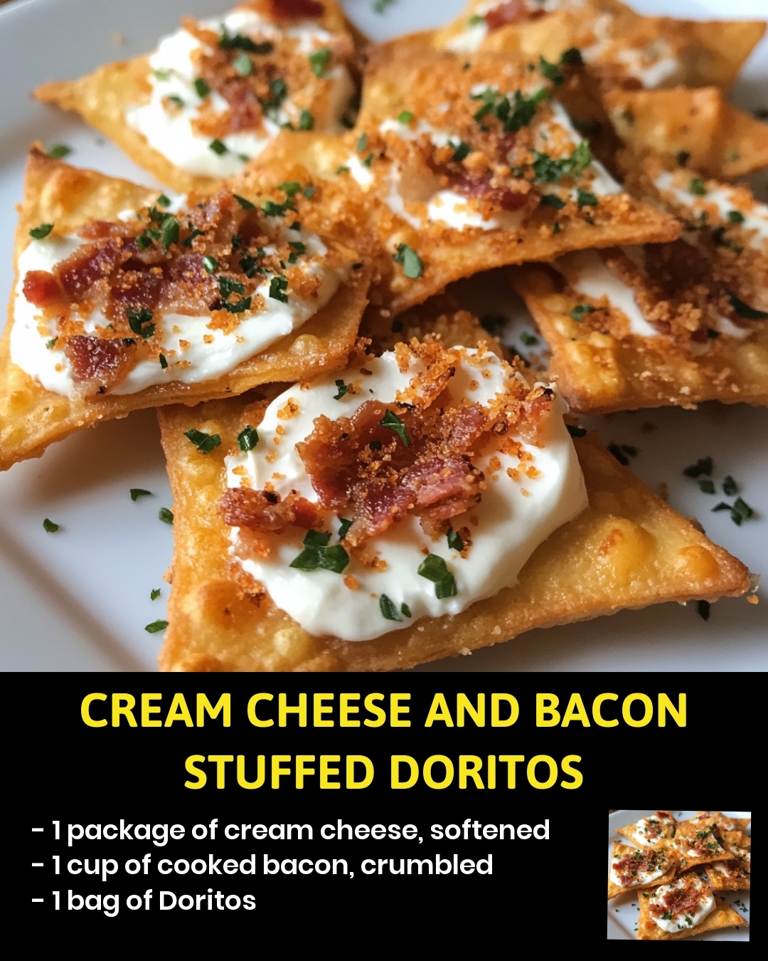 Cream Cheese and Bacon Stuffed Doritos