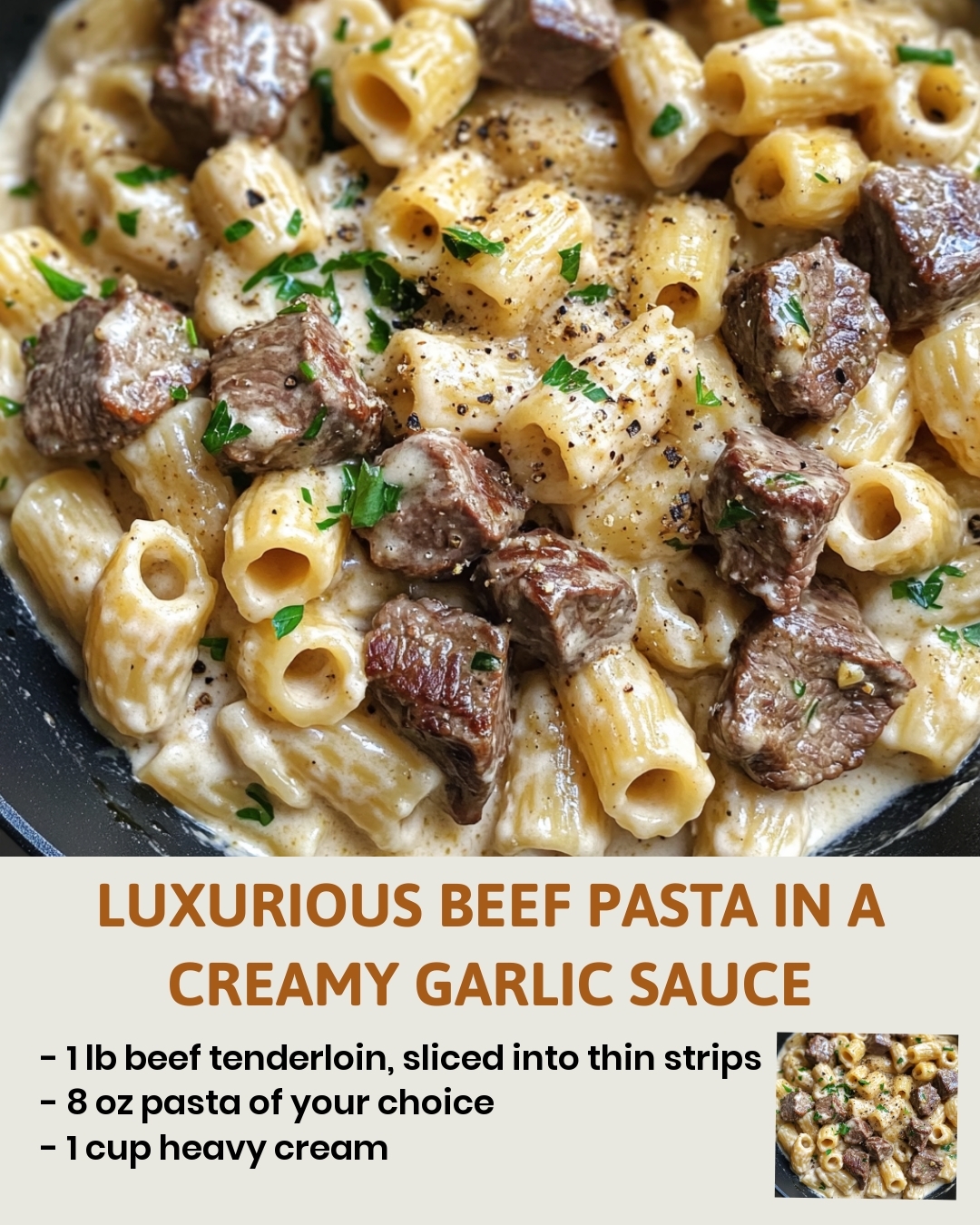Luxurious Beef Pasta in a Creamy Garlic Sauce