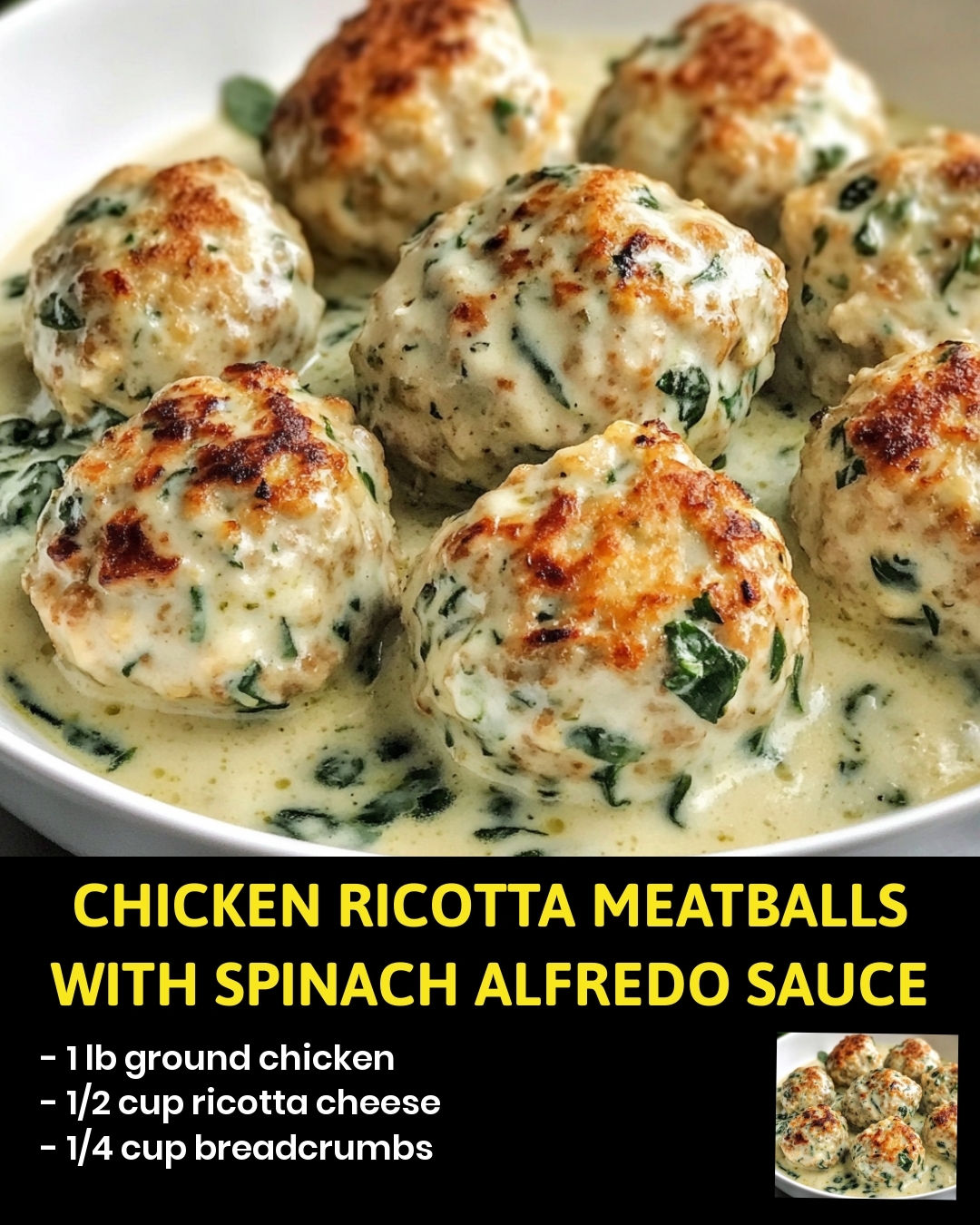 Chicken Ricotta Meatballs with Spinach Alfredo Sauce