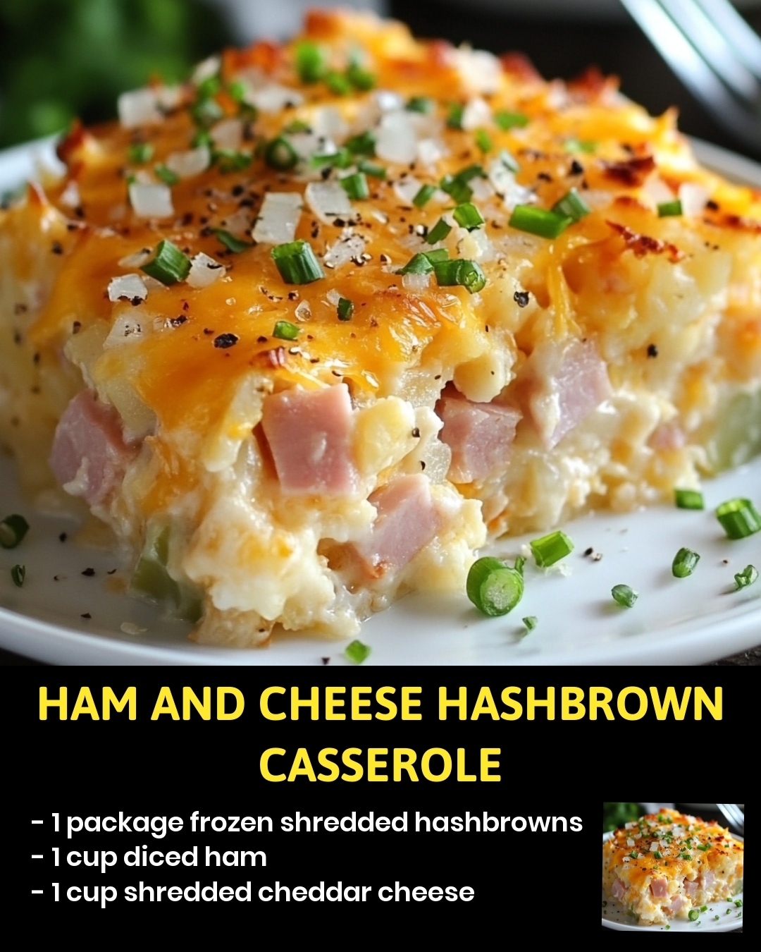 Ham and Cheese Hashbrown Casserole