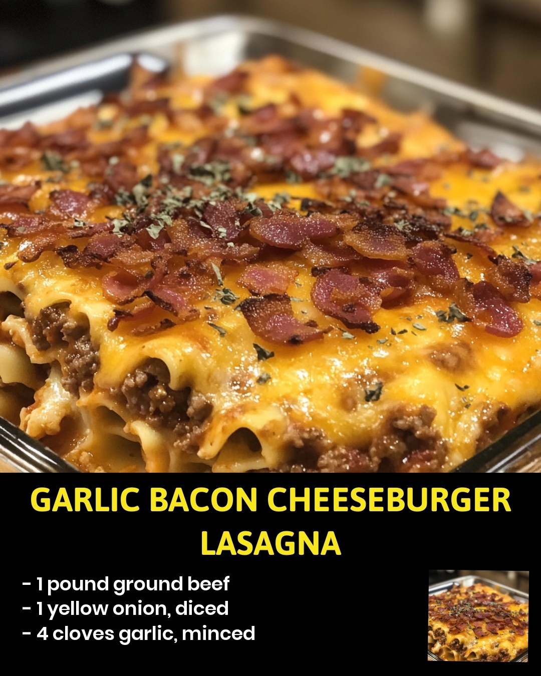 Garlic Bacon Cheeseburger Lasagna