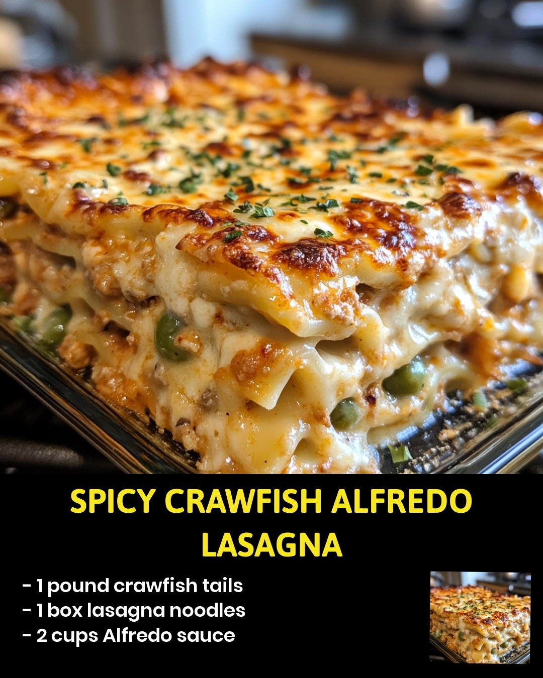 Spicy Crawfish Alfredo Lasagna
