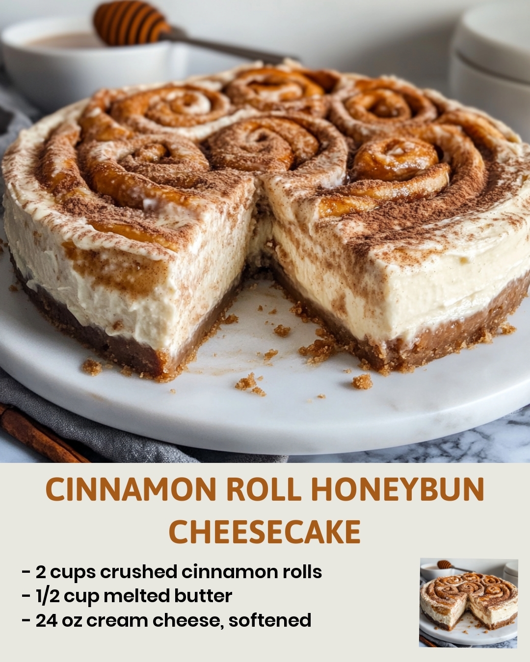 Cinnamon Roll Honeybun Cheesecake