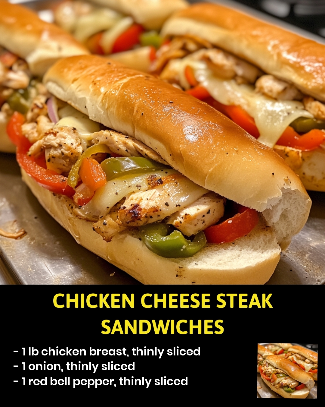 Chicken Cheese Steak Sandwiches