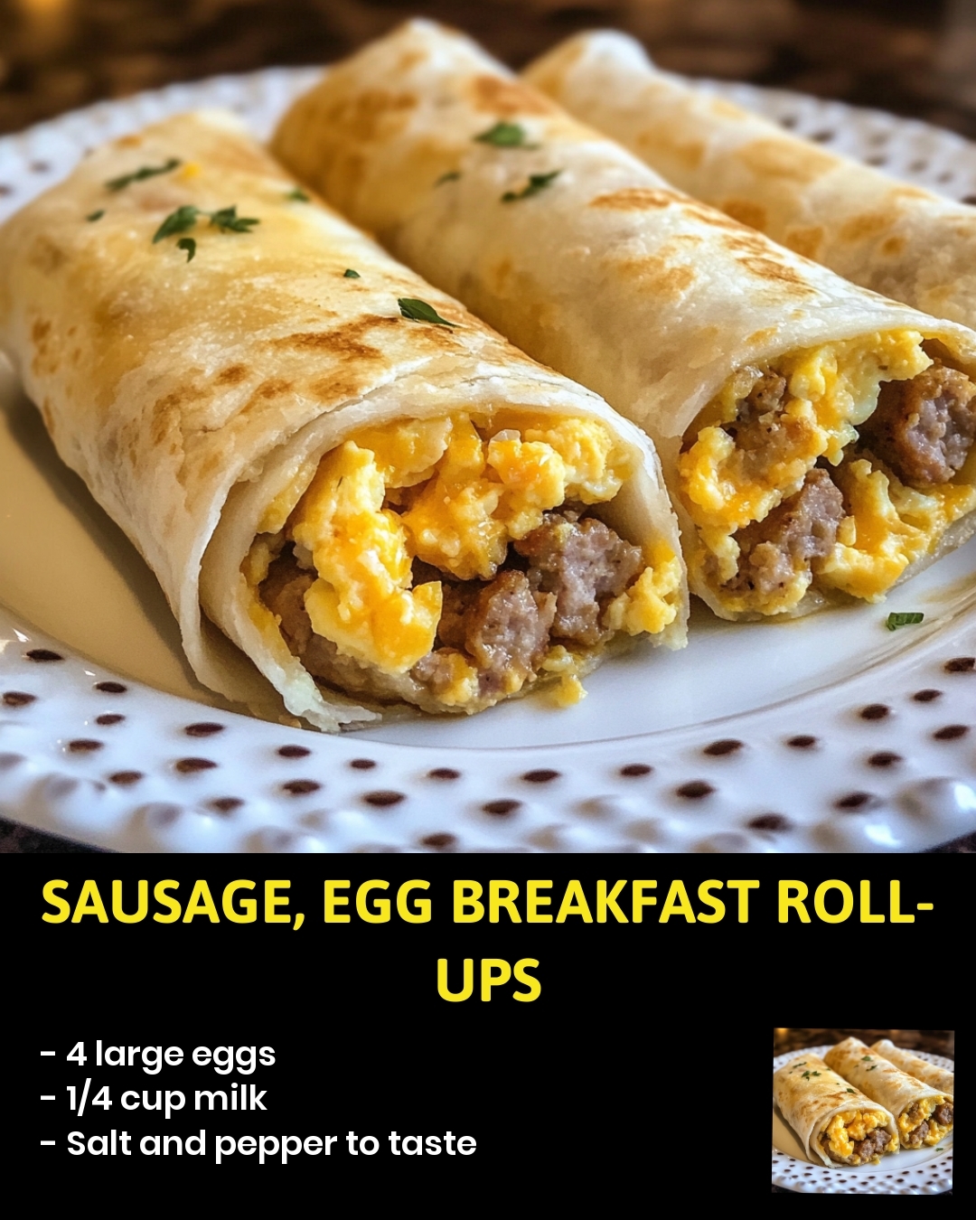 Sausage, Egg Breakfast Roll-Ups