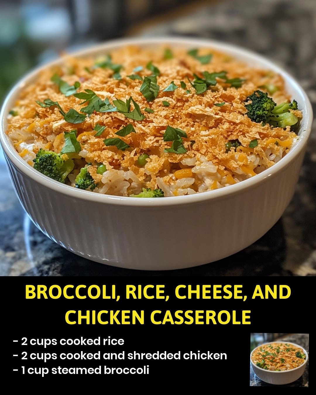 Broccoli, Rice, Cheese, and Chicken Casserole