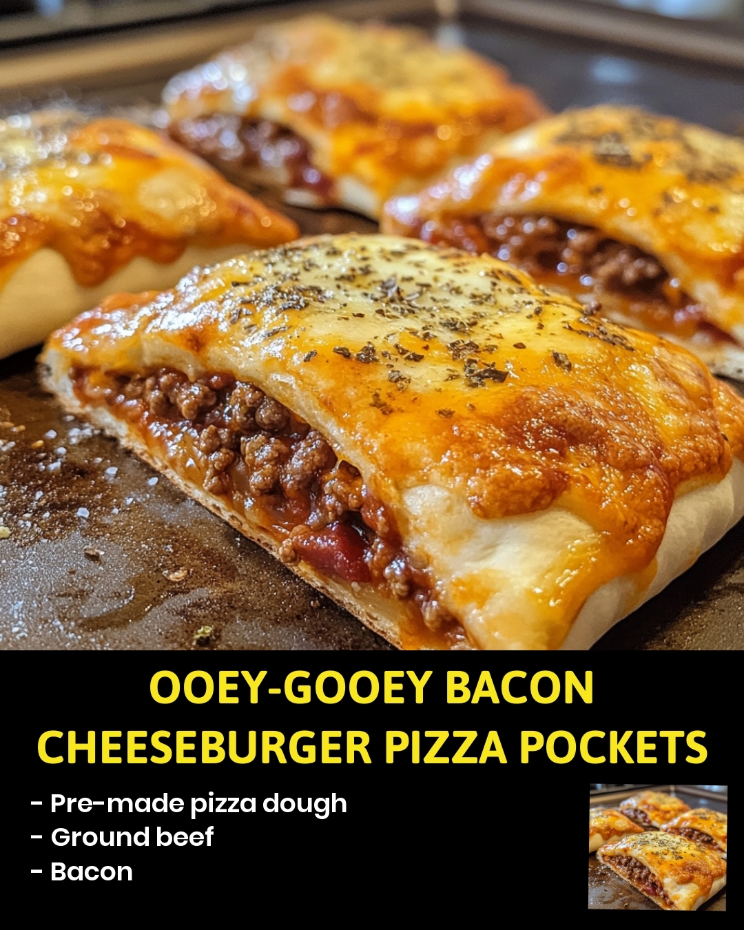 Ooey-Gooey Bacon Cheeseburger Pizza Pockets