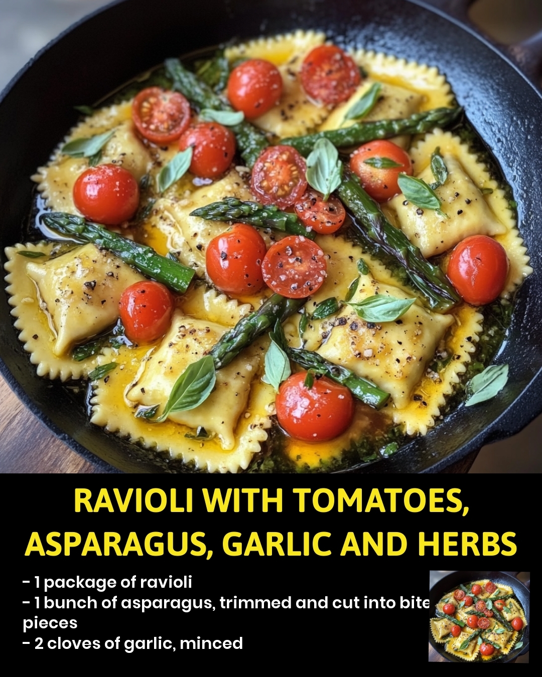 Ravioli with Tomatoes, Asparagus, Garlic and Herbs