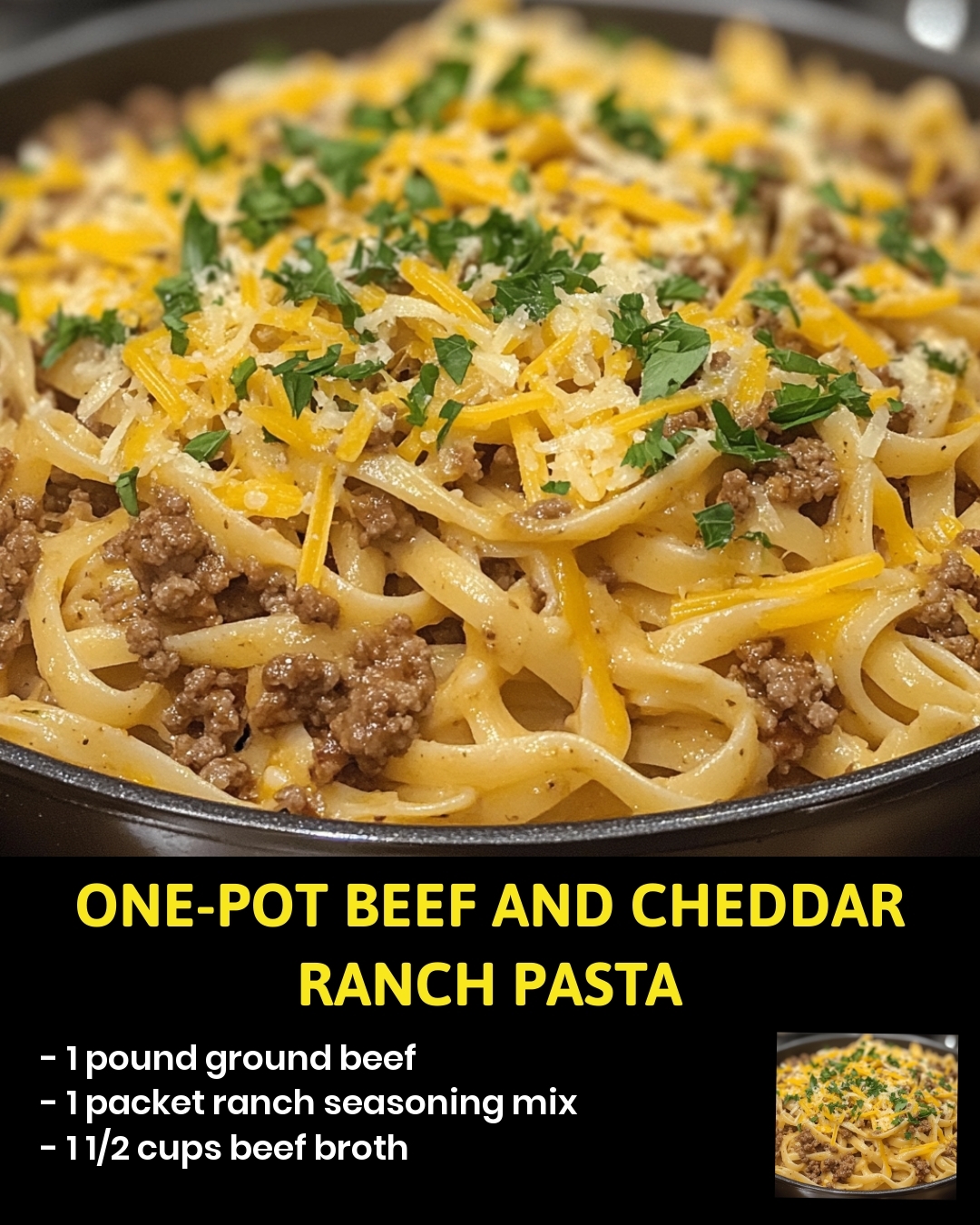 One-Pot Beef and Cheddar Ranch Pasta