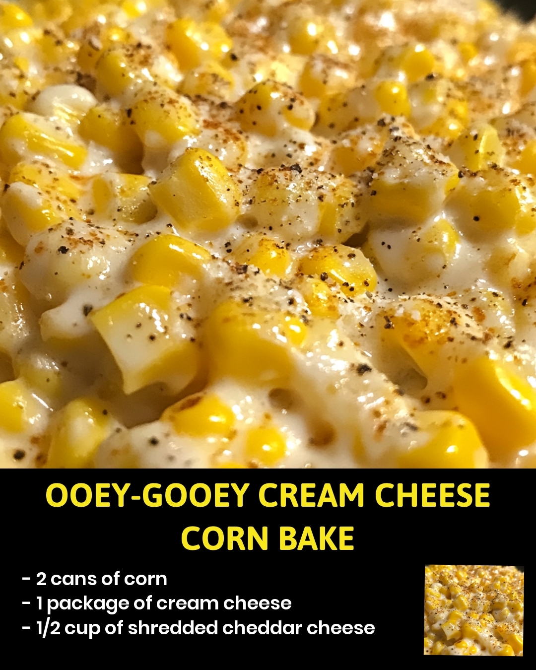 Ooey-Gooey Cream Cheese Corn Bake