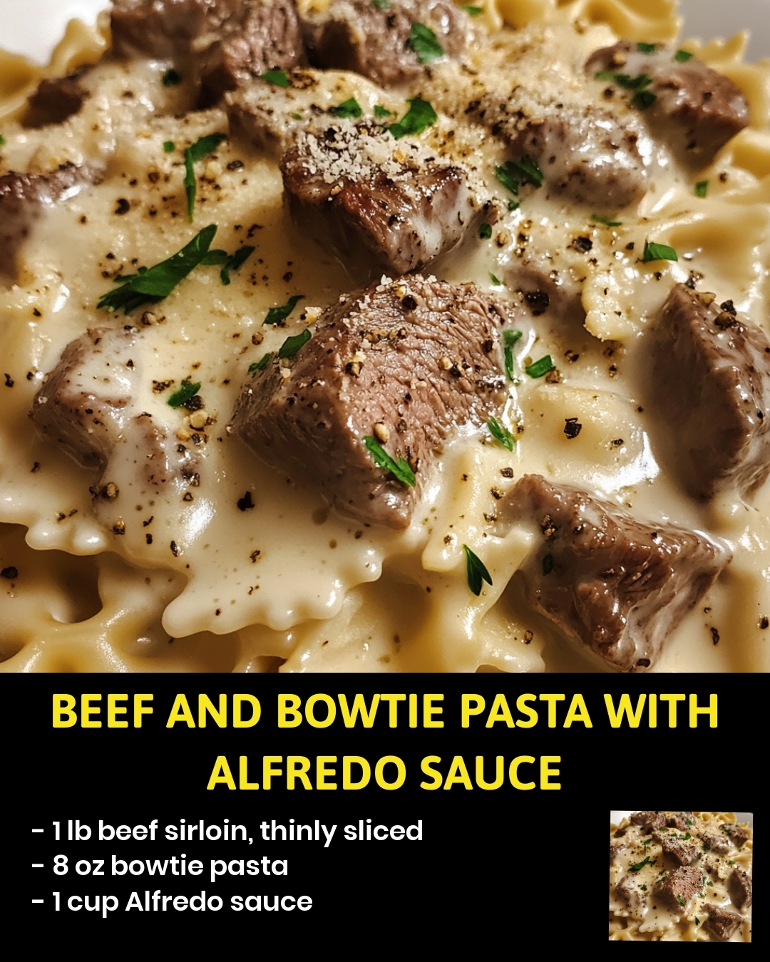Beef and Bowtie Pasta with Alfredo Sauce