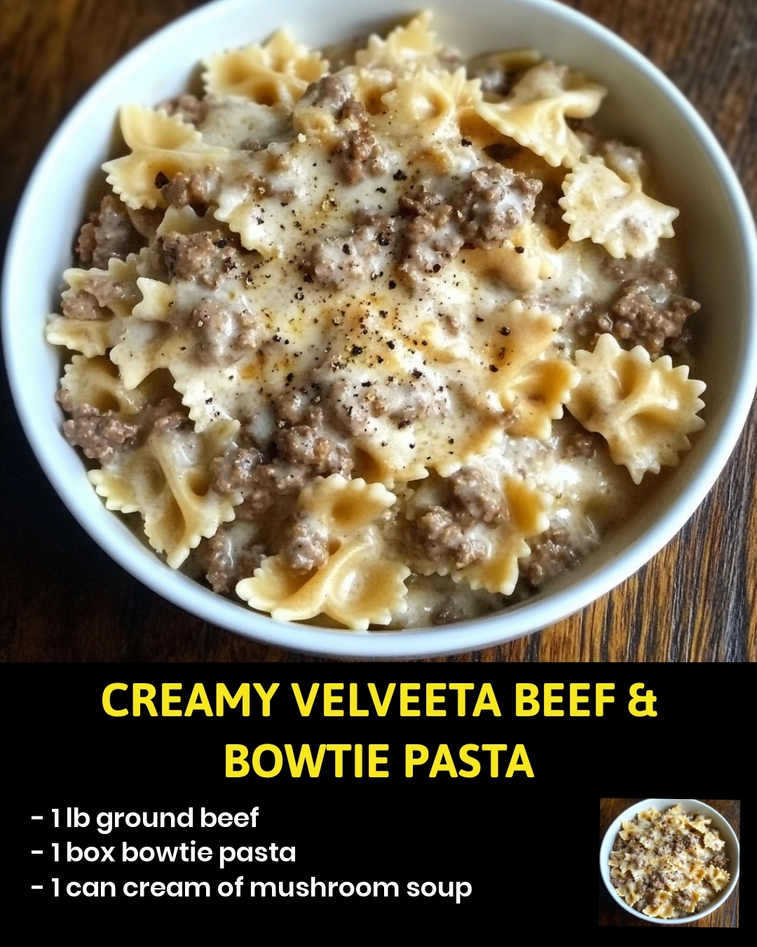 Creamy Velveeta Beef & Bowtie Pasta