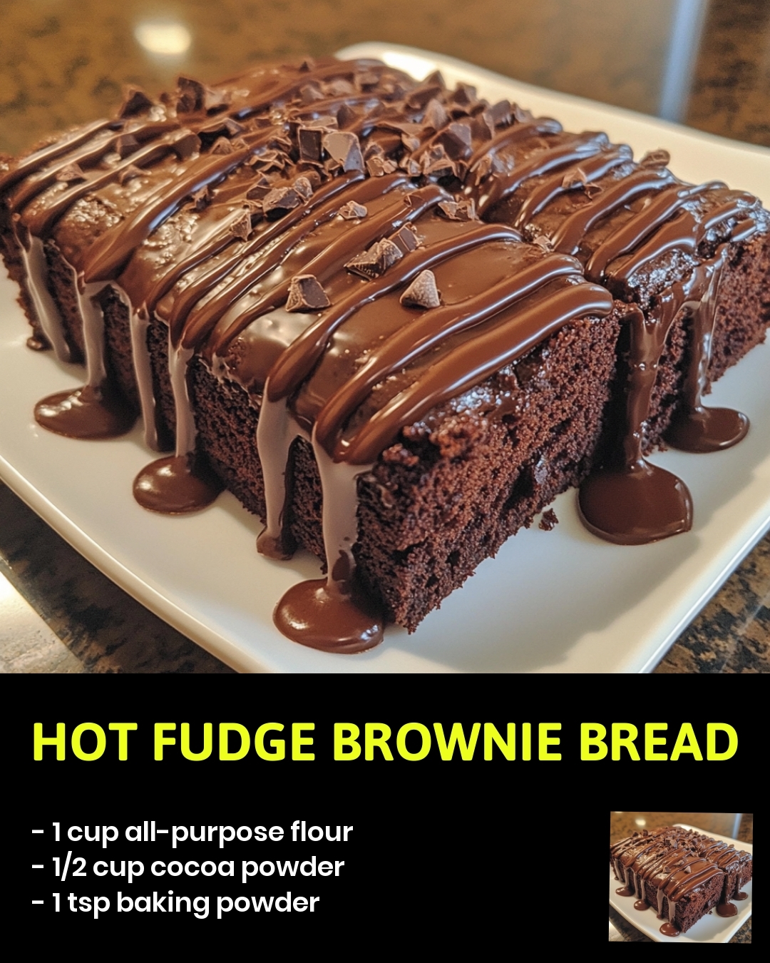 Hot Fudge Brownie Bread