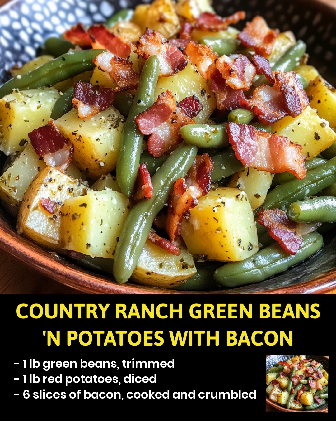 Country Ranch Green Beans ‘n Potatoes with Bacon