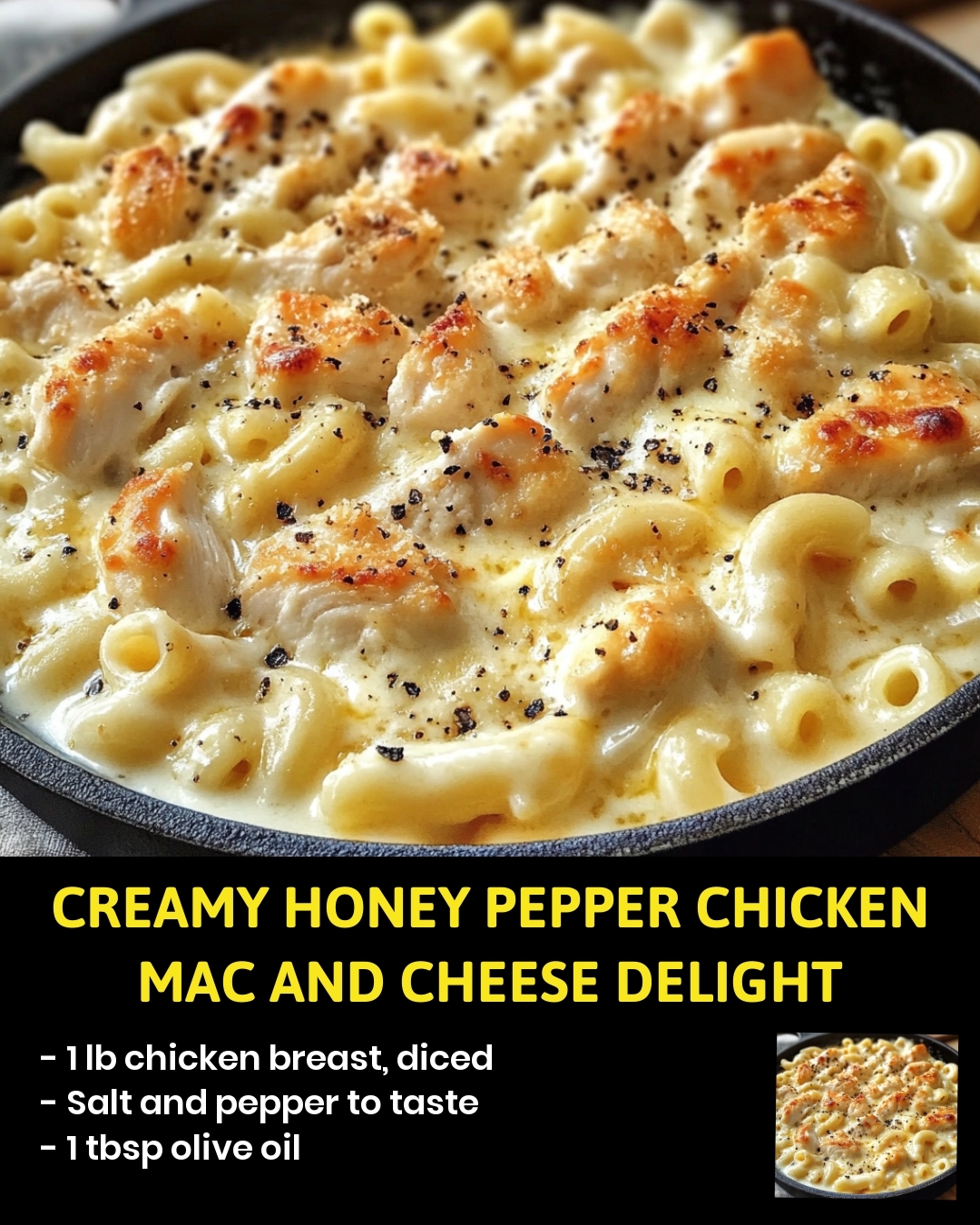 Creamy Honey Pepper Chicken Mac and Cheese Delight