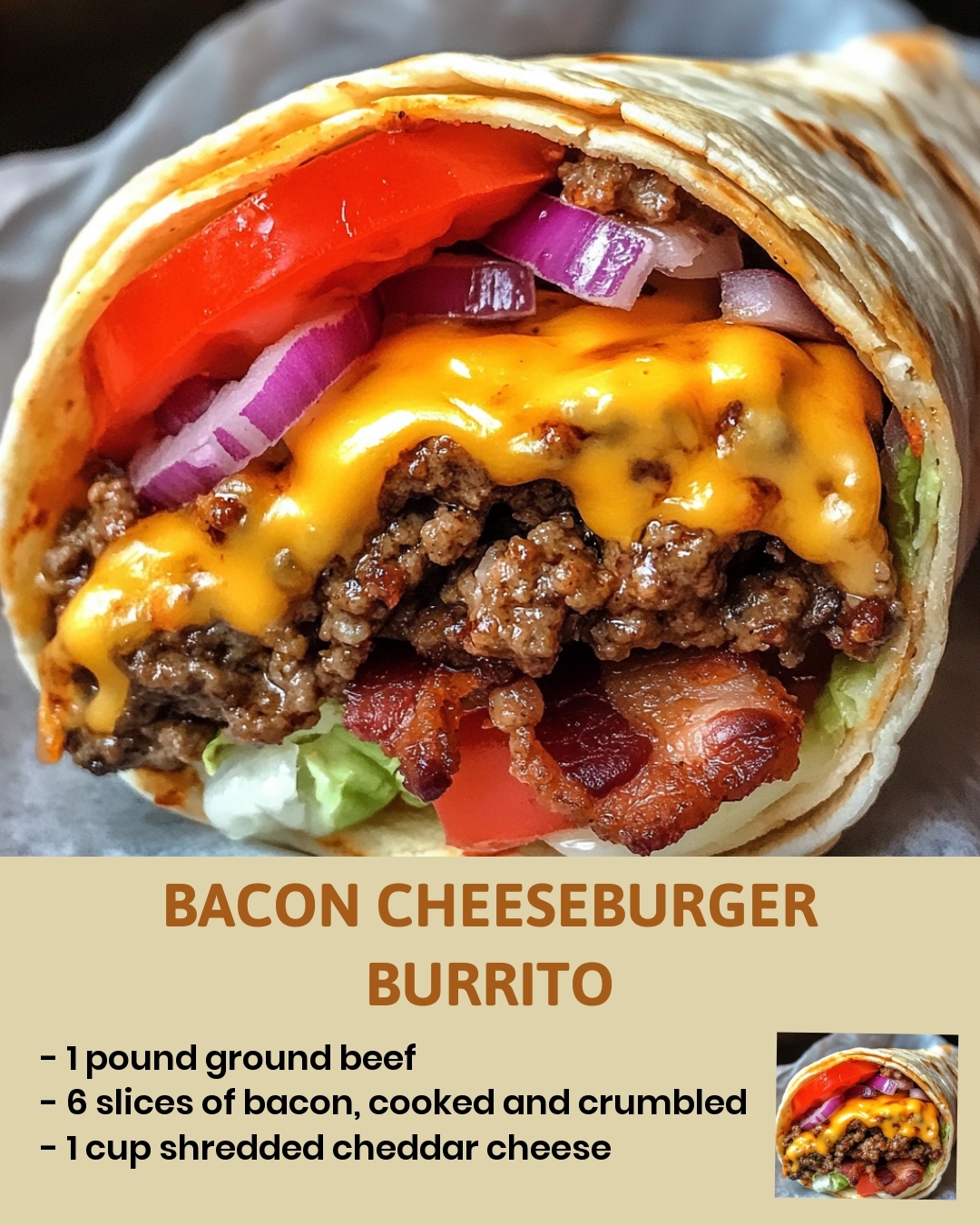 Bacon Cheeseburger Burrito