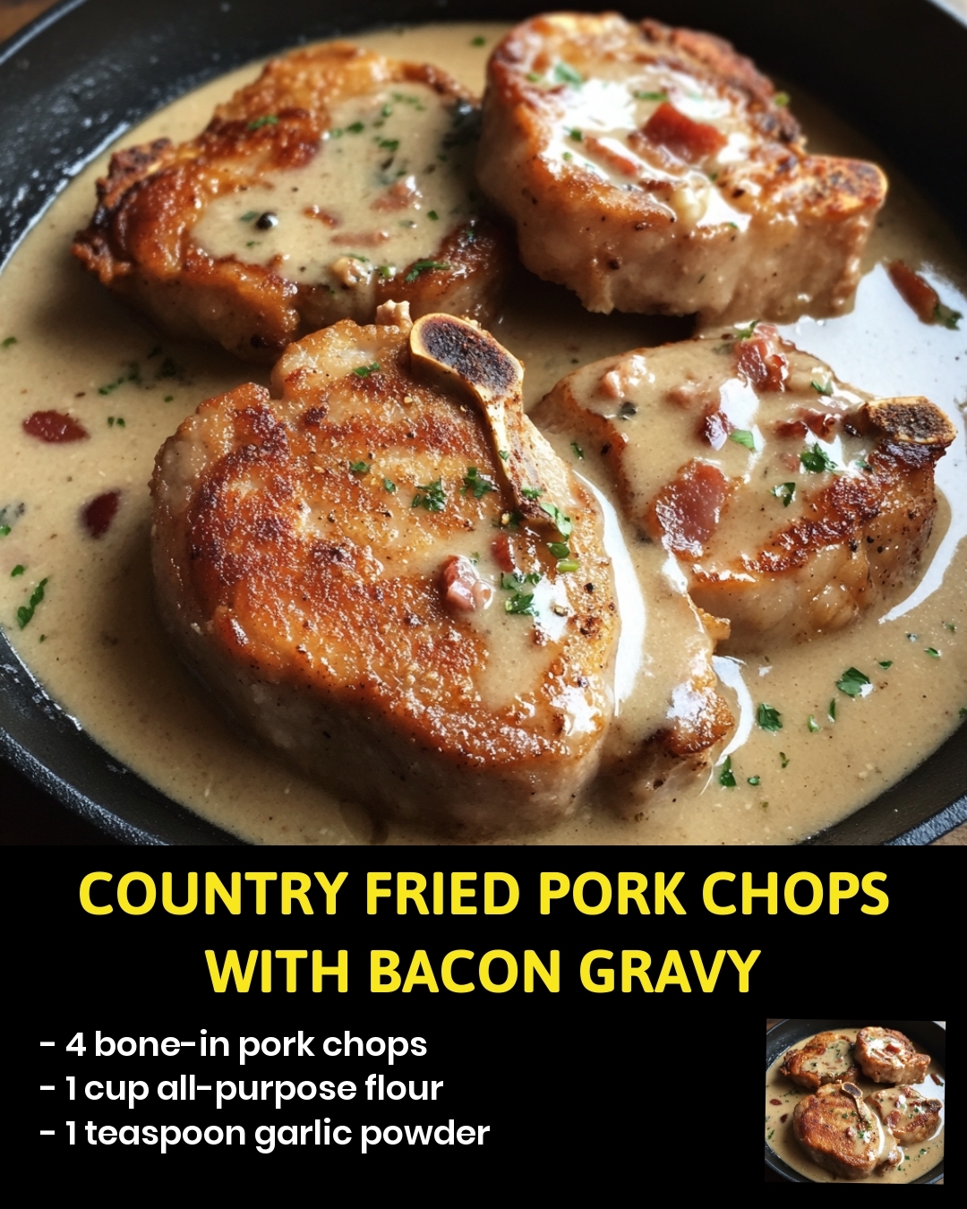 Country Fried Pork Chops with Bacon Gravy