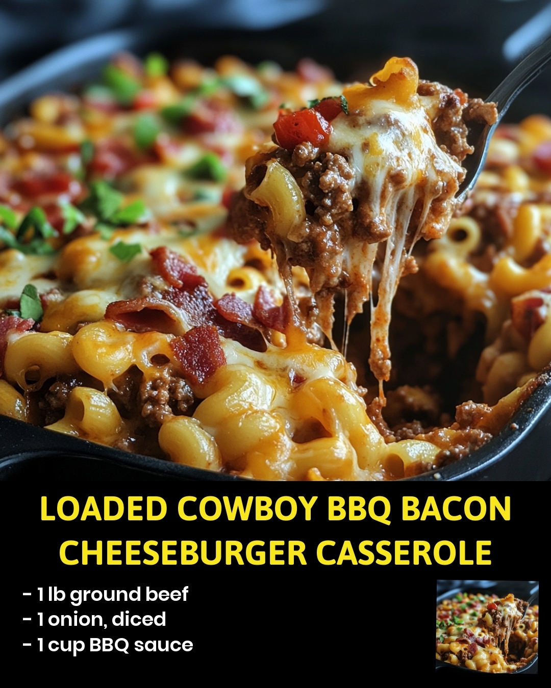 Loaded Cowboy BBQ Bacon Cheeseburger Casserole