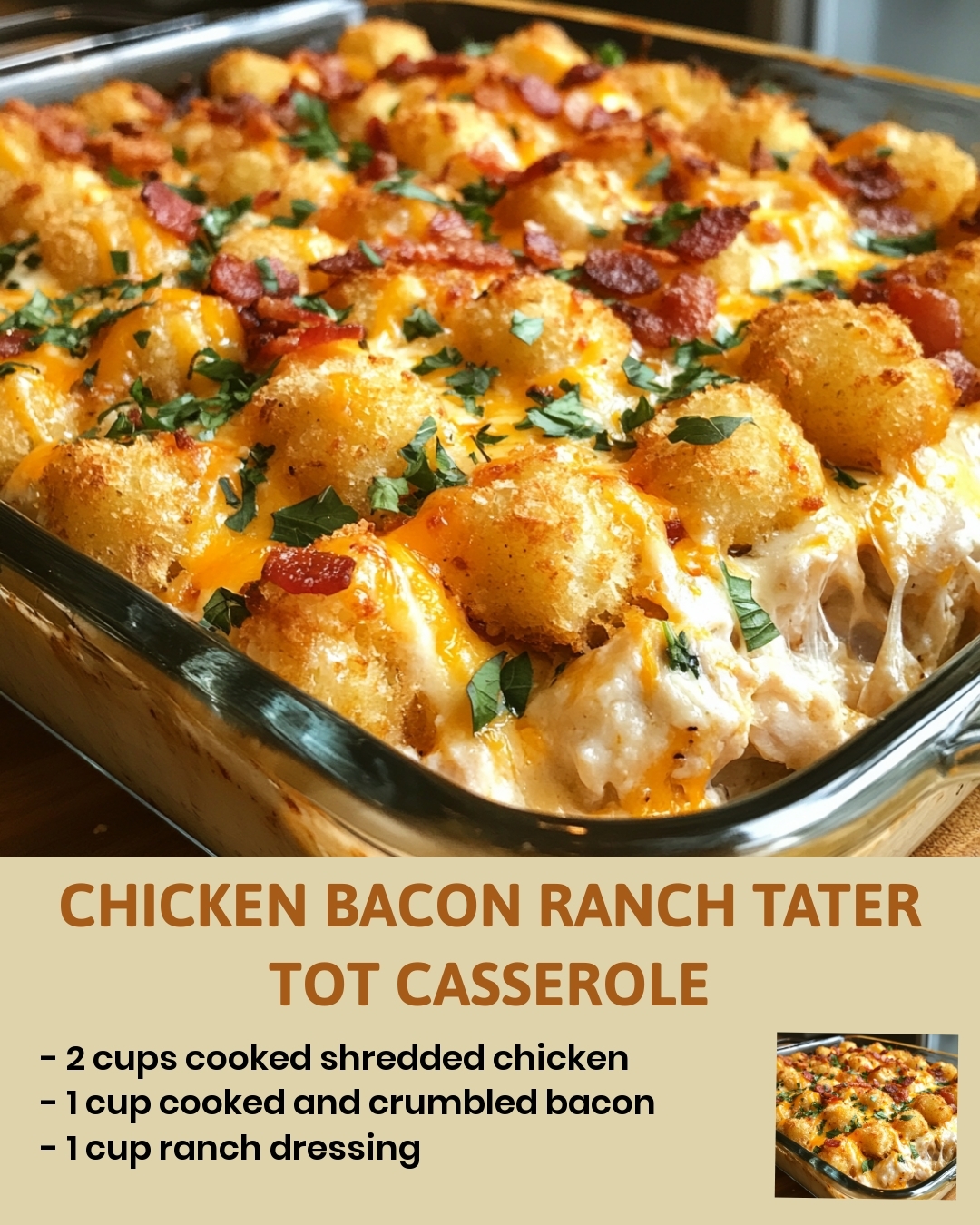 Chicken Bacon Ranch Tater Tot Casserole