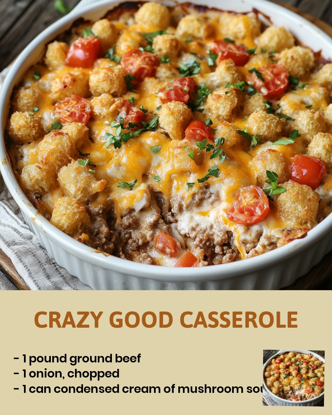 Crazy Good Casserole