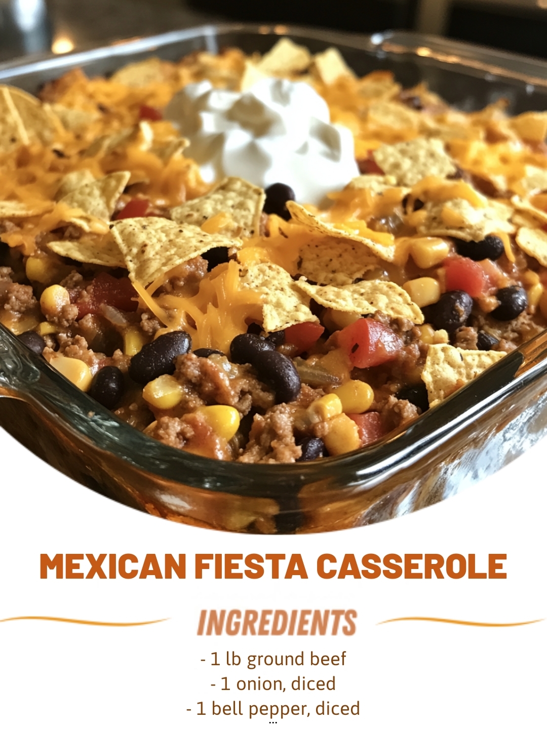 Mexican Fiesta Casserole 