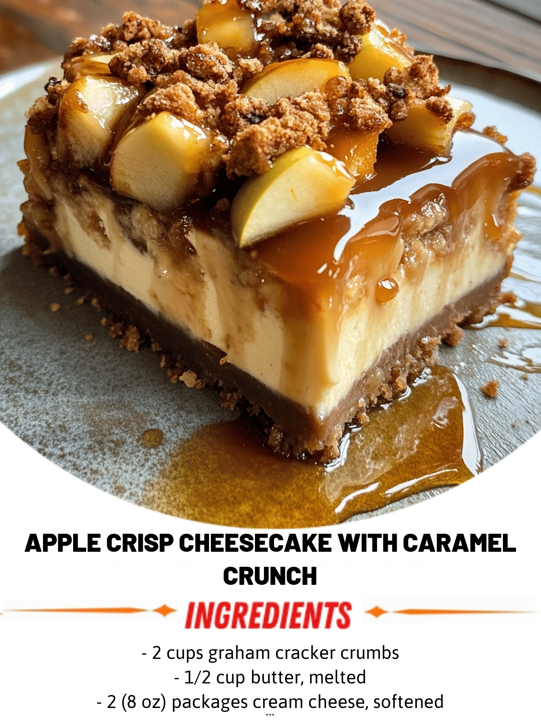 Apple Crisp Cheesecake with Caramel Crunch