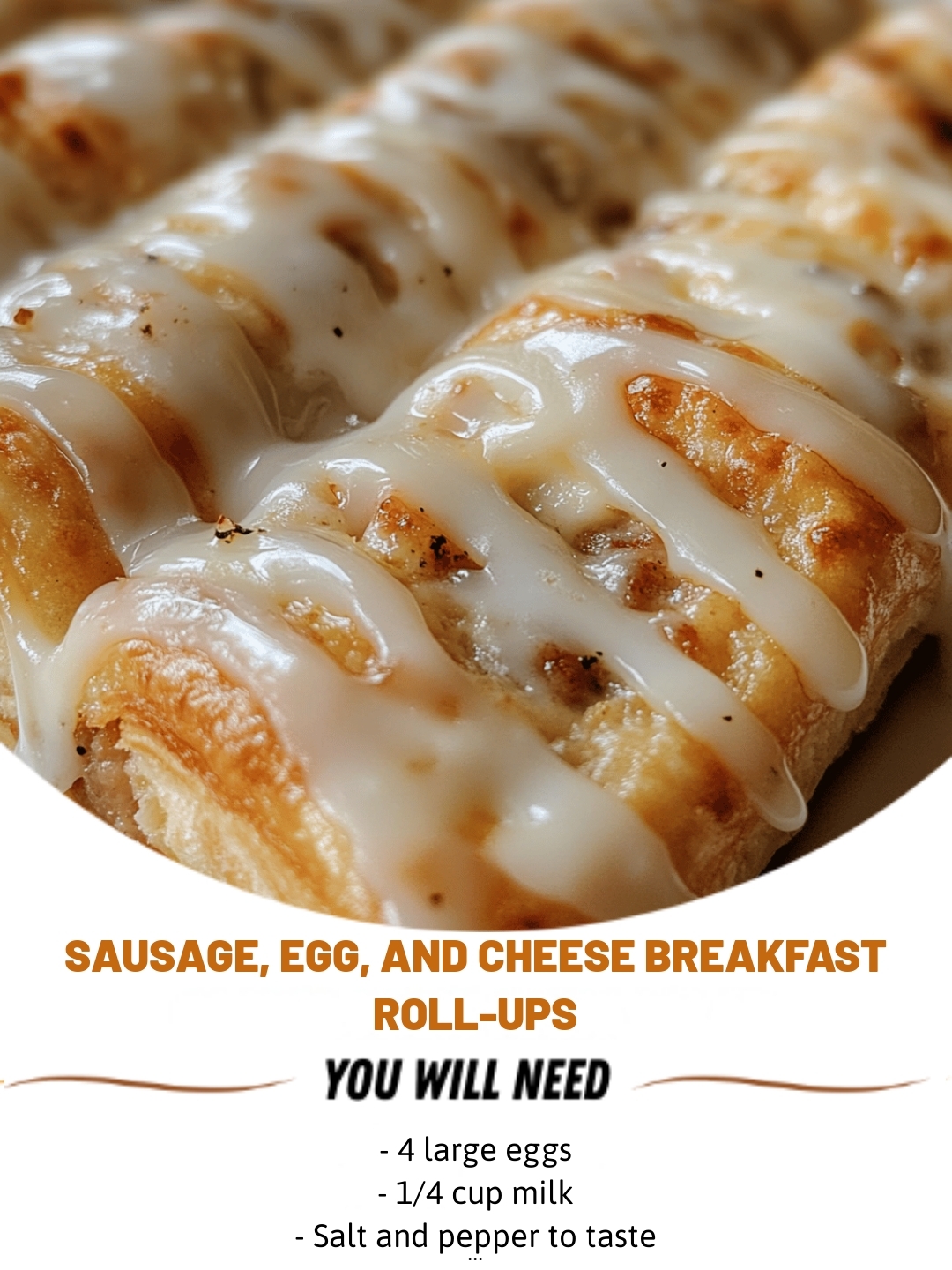 Sausage, Egg, and Cheese Breakfast Roll-Ups