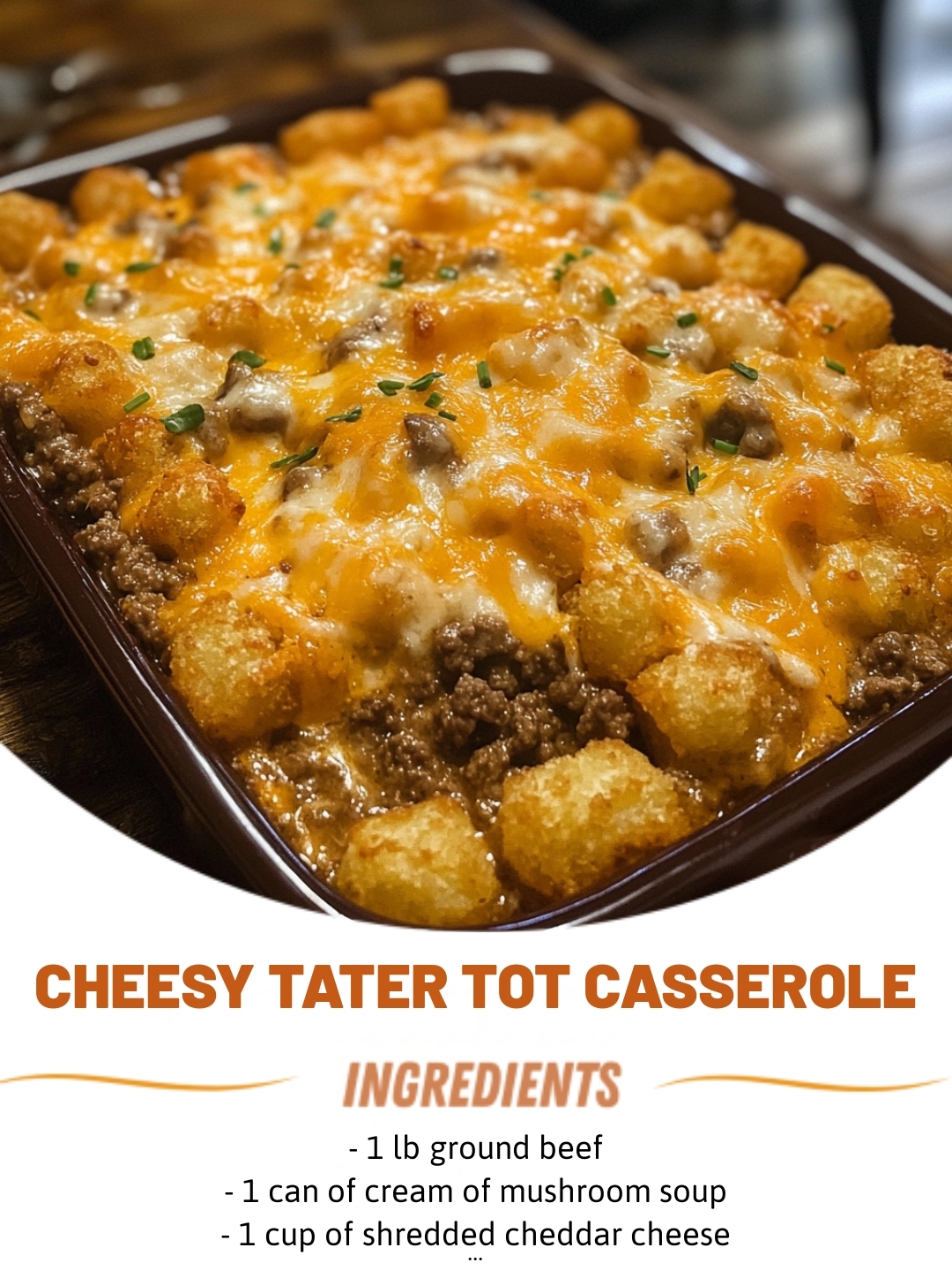 Cheesy Tater Tot Casserole