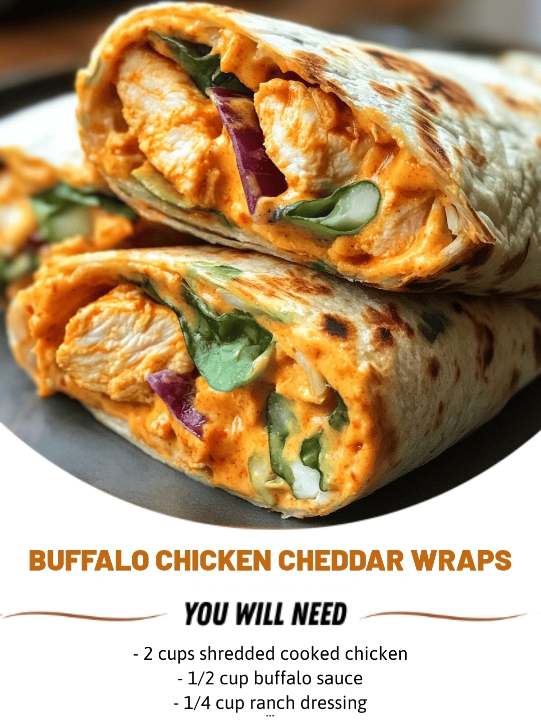 Buffalo Chicken Cheddar Wraps