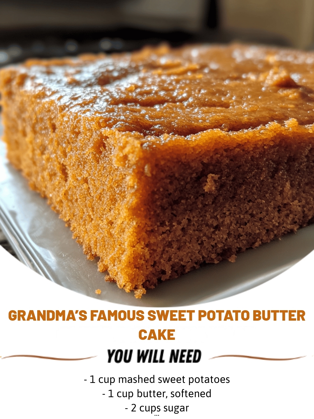Grandma’s Famous Sweet Potato Butter Cake