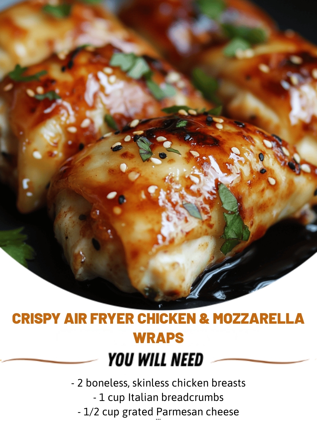 Crispy Air Fryer Chicken & Mozzarella Wraps