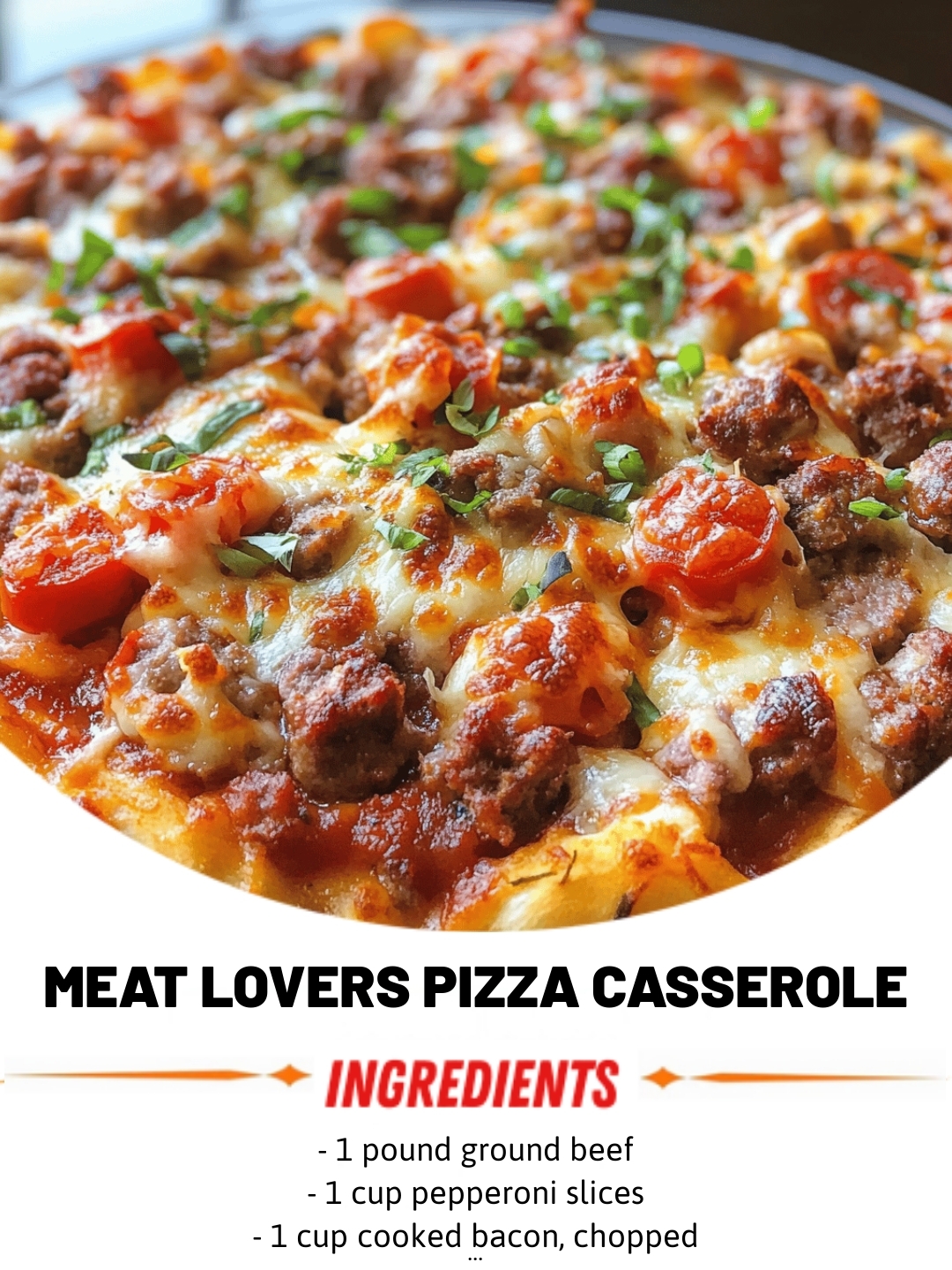 Meat Lovers Pizza Casserole