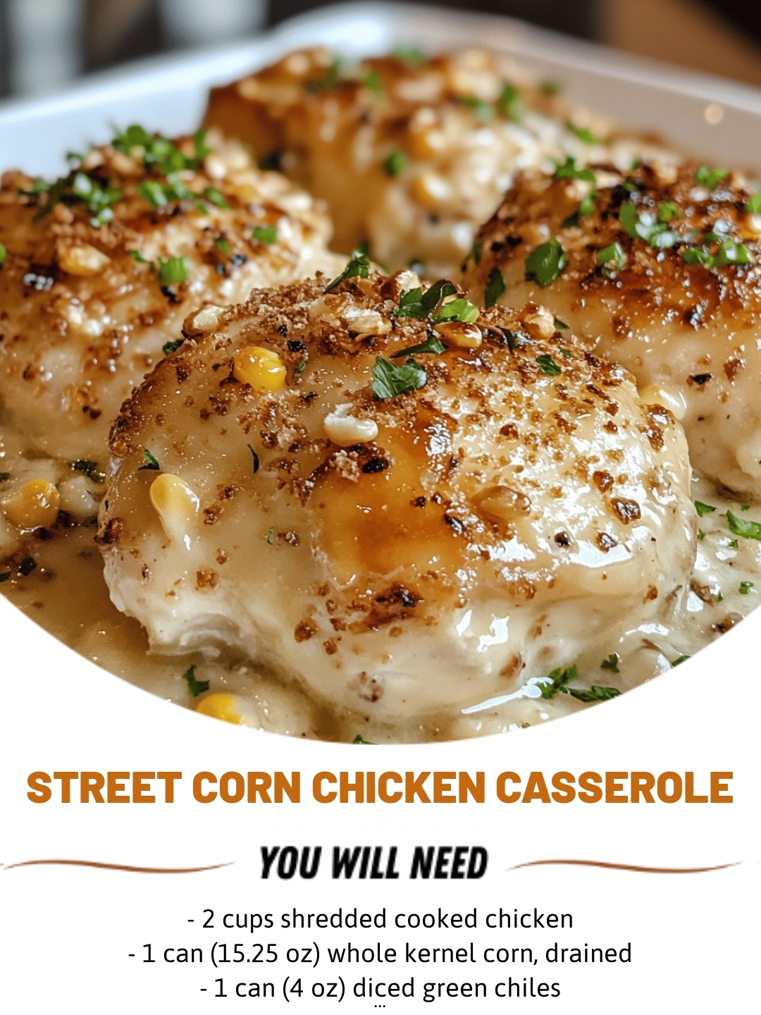 Street Corn Chicken Casserole