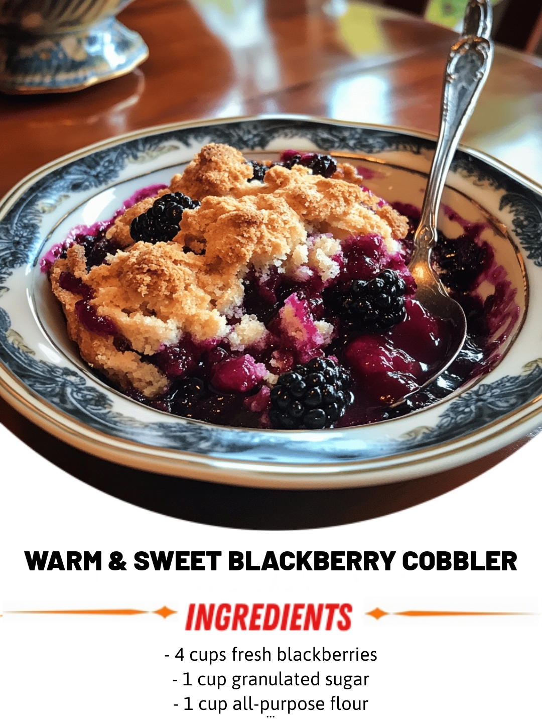 Warm & Sweet Blackberry Cobbler
